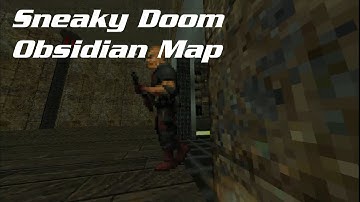 [Doom II] Sneaky Doom + Obsidian Map