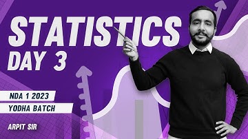 STATISTICS DAY 3 | NDA 1 2023 MATHS CLASSES | YODHA BATCH | ARPIT SIR