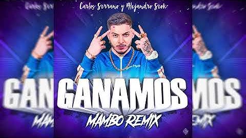 RVFV - GANAMOS [Mambo Remix] Carlos Serrano & Alejandro Seok