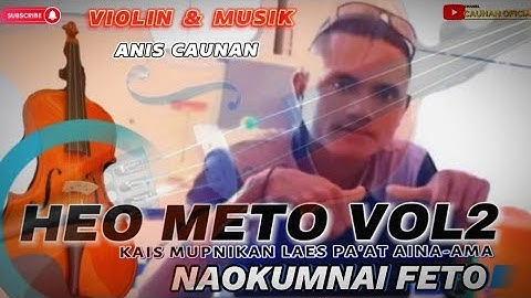 Heo Meto Vol2||Kais mupnikan laes pa