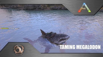 Ark Survival Evolved - Taming Megalodon