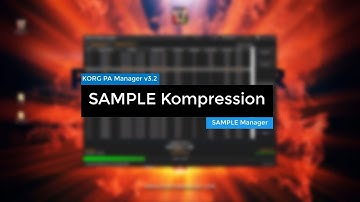SAMPLE Kompression - KORG PA Manager v3.2 - DE
