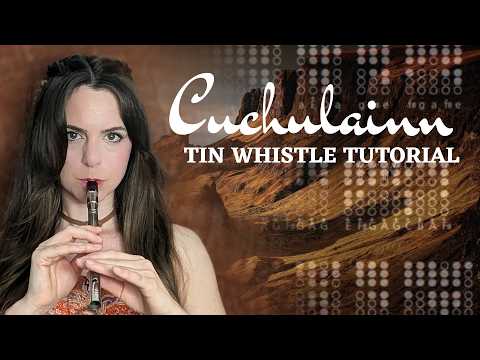 Chuchulainn - Celtic Heartland | Tin Whistle Tabs Tutorial