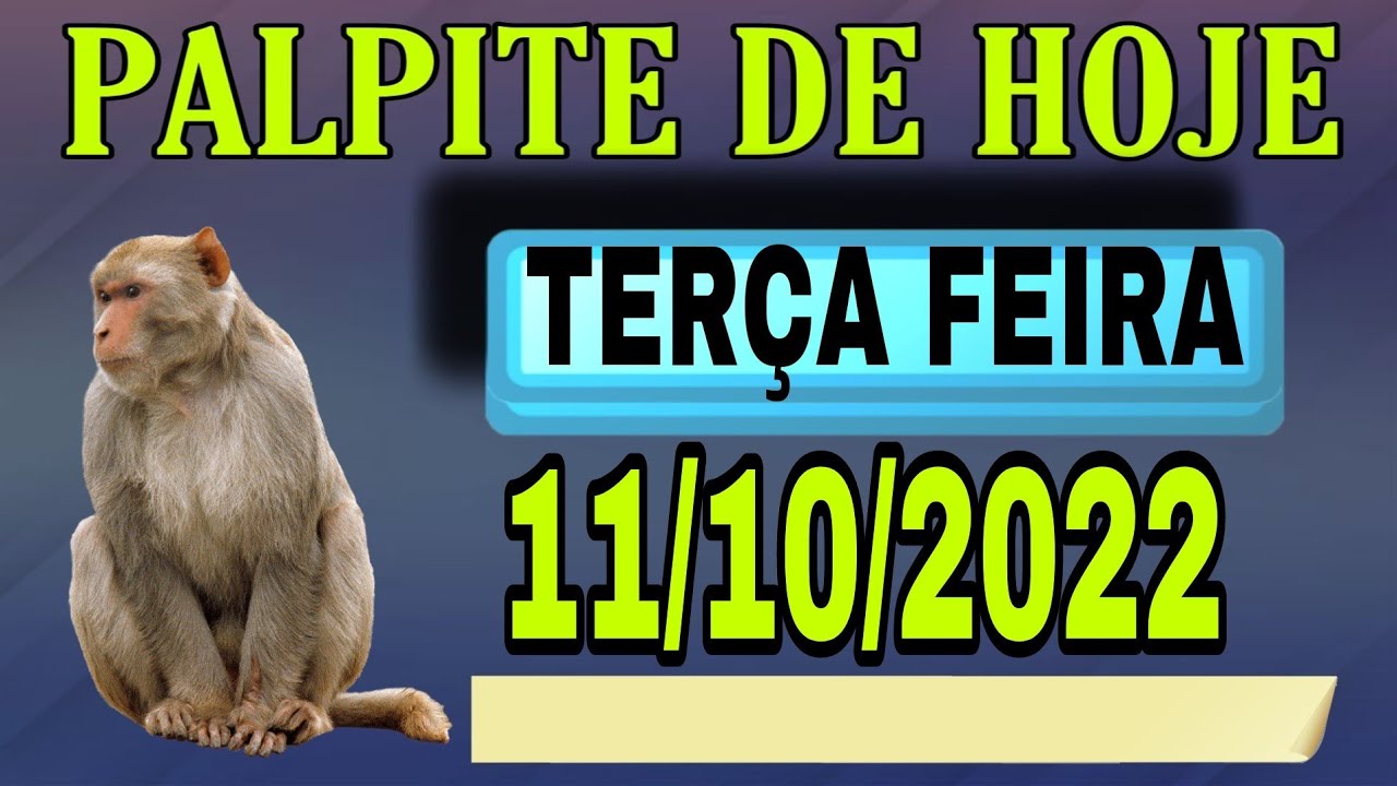 PALPITE DO DIA 11/10/2022 – JOGO DO BICHO! VALE PRA TODAS AS LOTERIAS.
