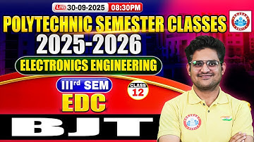 Polytechnic 3rd Semester Electronics Engineering | EDC | BJT | BTEUP 3rd Semester Classes
