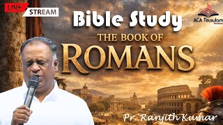🔴Live Now - Bible Study Pr.Ranjith kumar @| ACA CHURCH -TIRUSULAM