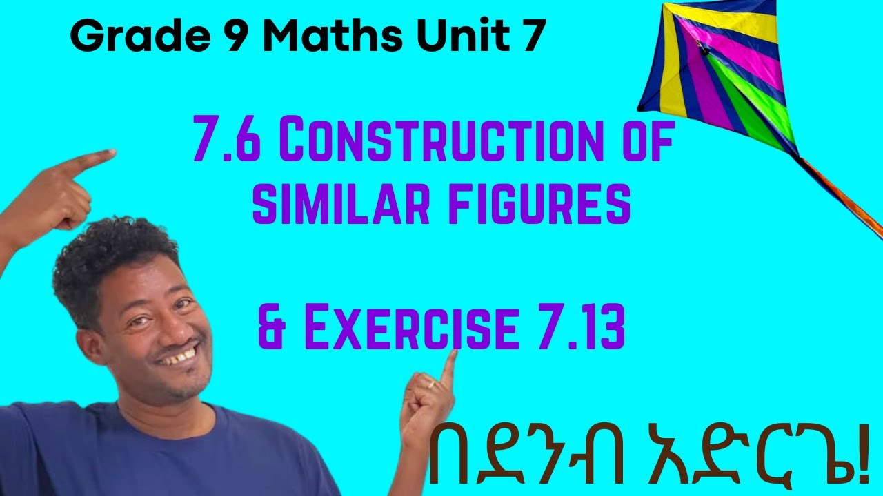 Grade 9 Maths Unit 7: 7 .6 Construction of similar figures & Exercise 7 ...