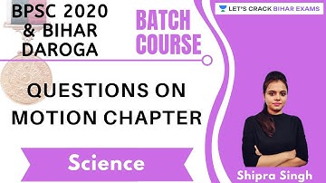 Bihar Daroga Batch Course l Questions on Motion Chapter l Science l BPSI 2020/2021 l Shipra Singh
