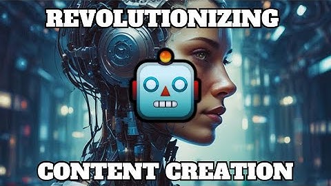 How AI is Revolutionizing Content Creation