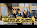 TES KESAMAPTAAN DAN JASMANI POLRES JEMBER JAGA FISIK PERSONEL