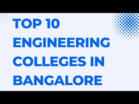 Top Ten Engineering Colleges, Bangalore - Best Engineering Colleges in Bangalore, Karnataka