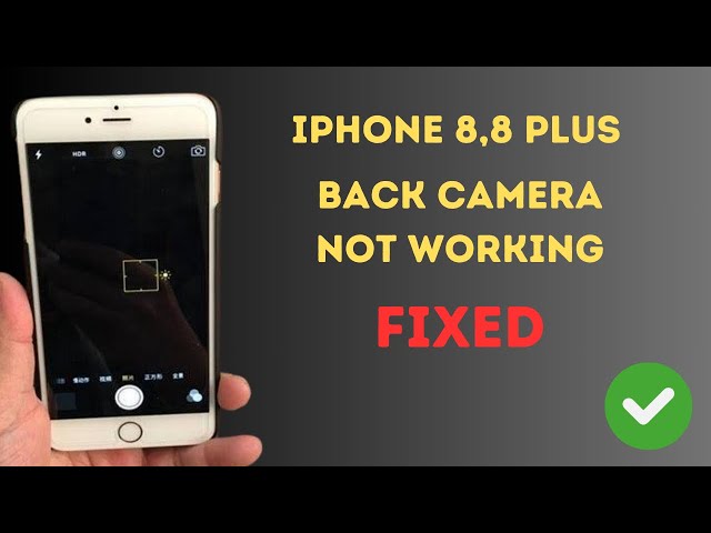 Apple iPhone 8 plusカメラ不良 How to fix iPhone 8,8 Plus back camera not working (2024