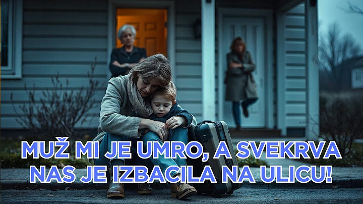 Muž mi je umro, a svekrva je mene i sina izbacila na ulicu! Onda je uslijedio šok.. | ISPOVIJEST
