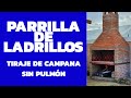 Cómo hacer una PARRILLA de LADRILLOS ✅✅✅ CAMPANA SIN PULMON, de verdad que FUNCIONA tiraje perfecto