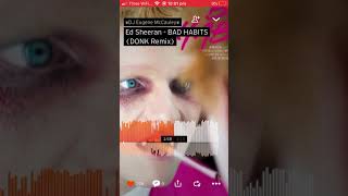 Ed Sheeran - Bad Habbits (Donk Remix)