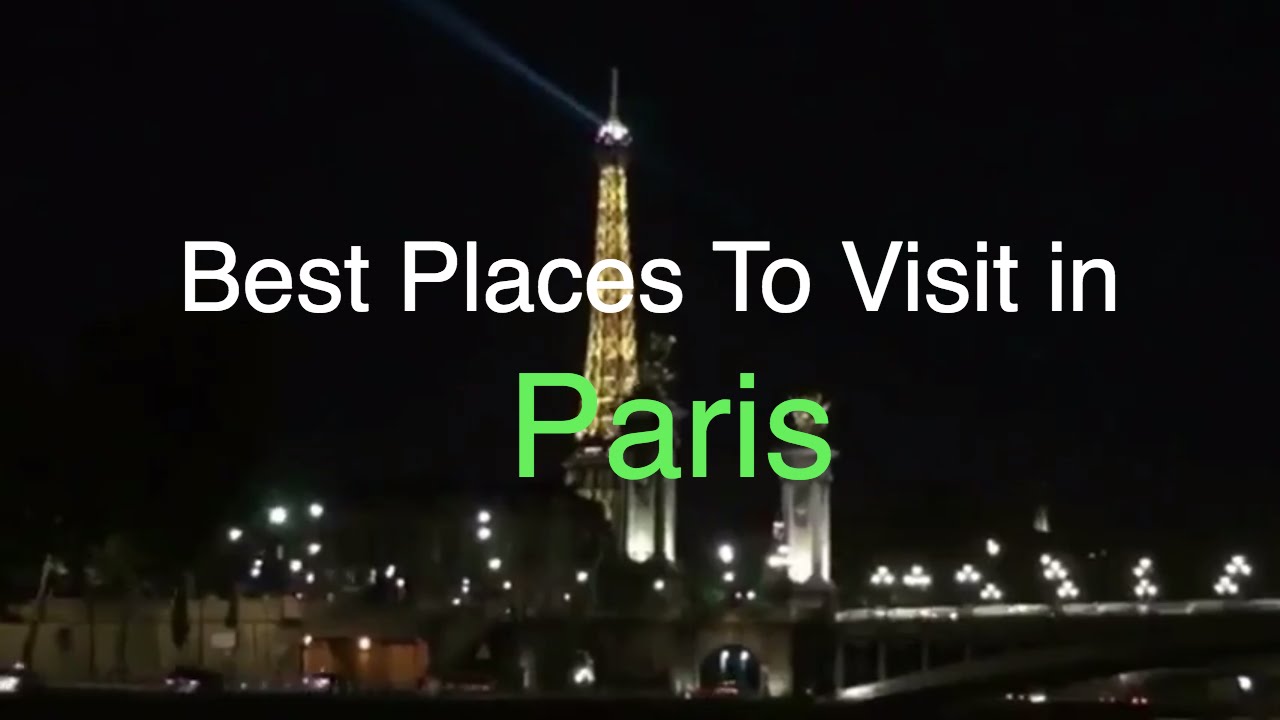 Top 10 Places To Visit in Paris ~ #PARIS Attractions Video - YouTube