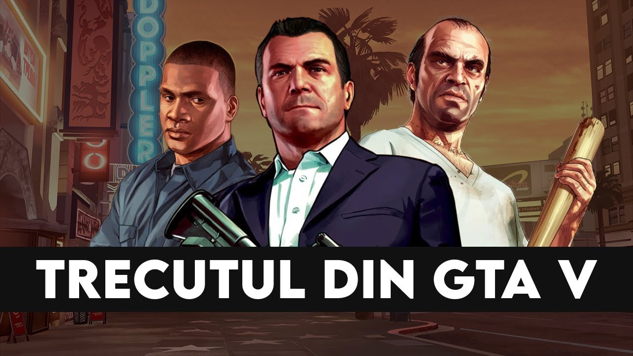 Viata lui Franklin, Michael si Trevor | GTA V