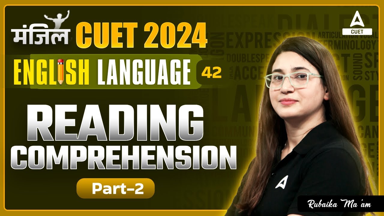 Reading Comprehension for CUET 2024 English | Part 2 | By Rubaika Ma'am ...