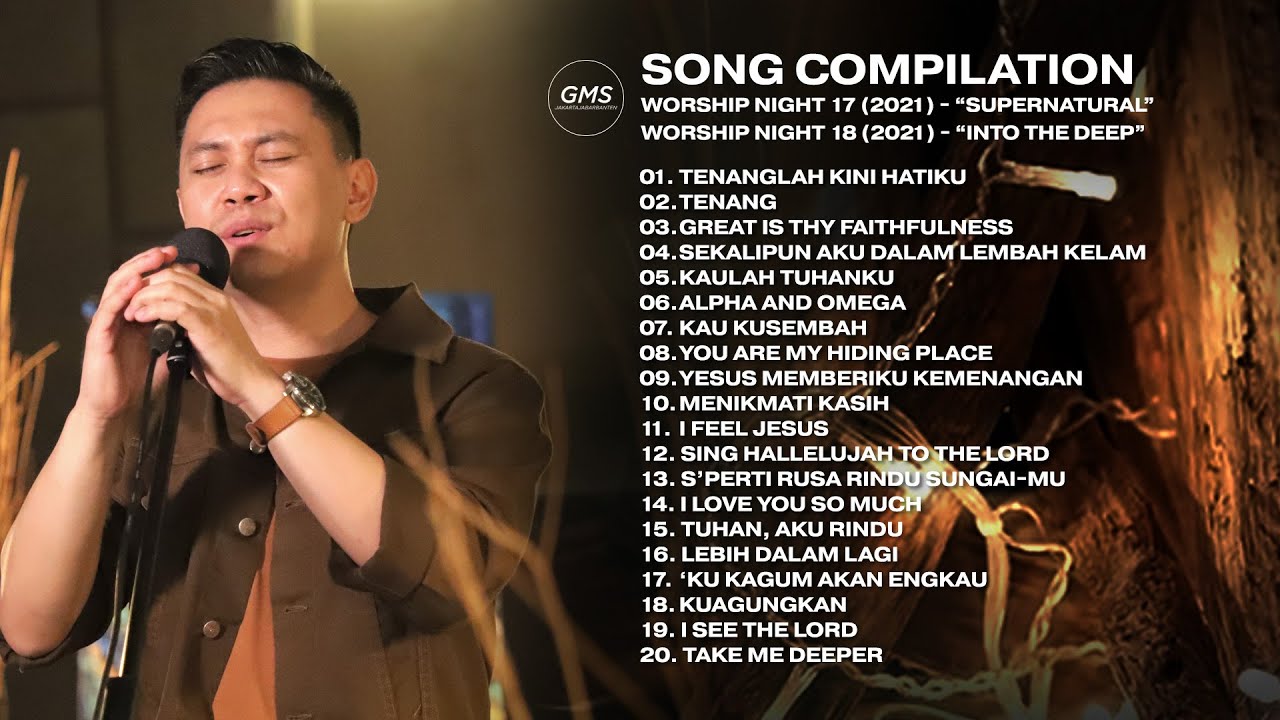 SONG COMPILATION - WORSHIP NIGHT 17 & 18 (2021) | GMS JAKARTA JAWA BARAT BANTEN