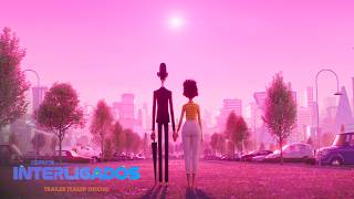Interligados | Trailer Teaser Oficial