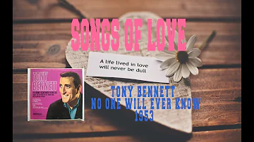 TONY BENNETT - NO ONE WILL EVER KNOW