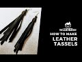 How To Make Leather Tassels