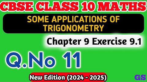 Chapter 9 - Exercise 9.1(Q.No 11)  Applications of Trigonometry - CBSE Class 10 Maths in Tamil NCERT