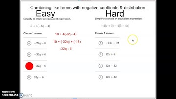 Combining like terms with negative coeffients & distribution