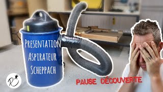 Aspirateur à copeaux Scheppach la déception ! (Pause découverte)