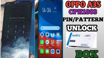 OPPO A3S[CPH1803] pattern /pin/password unlock.,OPPO A3s password unlock ufi box new trick ,,
