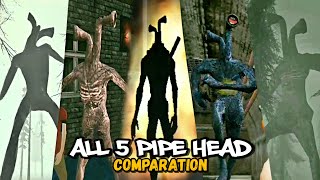 All 5 Pipe Head - Comparation