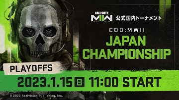 CALL OF DUTY: MODERN WARFARE II JAPAN CHAMPIONSHIP - Playoffs