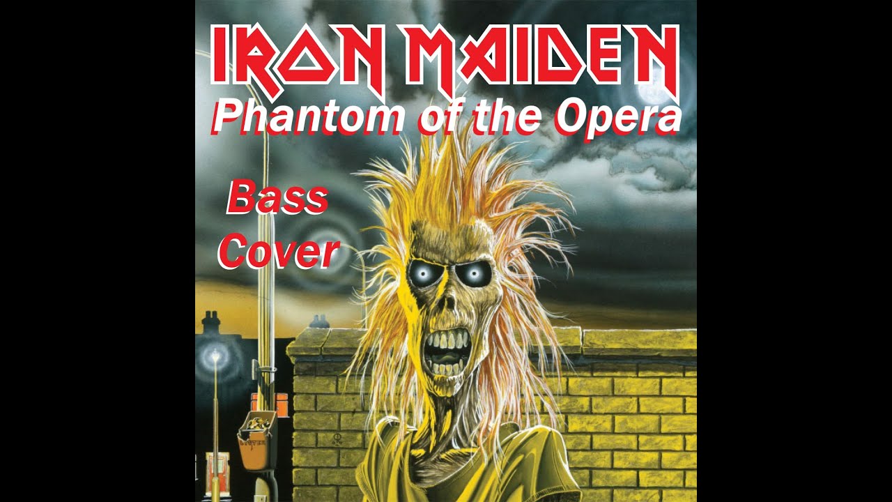 Phantom of the Opera Iron Maiden Bass Cover Off Iron Maiden (Debut Album) uptheirons 
