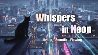 Whispers in Neon - Urban, Smooth, Flowing | for Videos (Royalty Free Music) screenshot 5