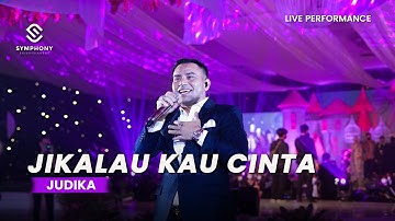 JUDIKA - JIKALAU KAU CINTA -  LIVE ORCHESTRA - SYMPHONY ENTERTAINMENT
