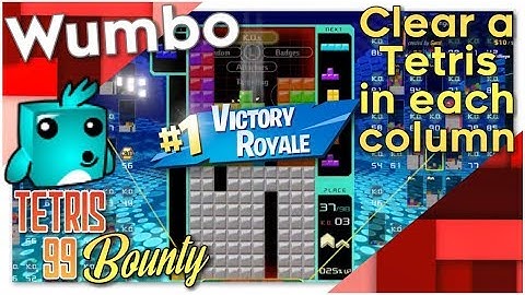 Tetris 99 Bounty - "Win a game and tetris once in every column"