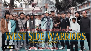 WEST SIDE WARRIORS || Damauli Cypher || Official Music Video || Prod. Rahul Shrestha