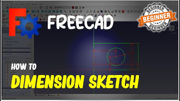 FreeCAD How To Dimension Sketch