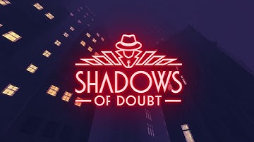 Shadows of Doubt - Launch Trailer (2024.09.26)