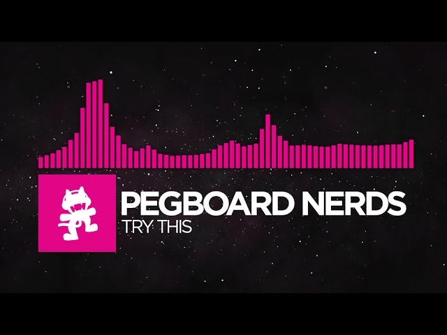 [Drumstep] - Pegboard Nerds - Try This [Monstercat Release] class=