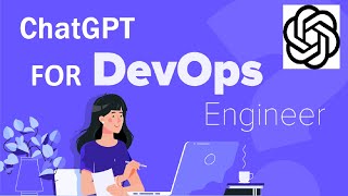 ChatGPT for DevOps Engineer || How To Use ChatGPT for Productivity.