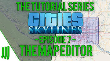 Cities: Skylines Tutorial Series | Episode 7 | The Map Editor | All DLC | 2019