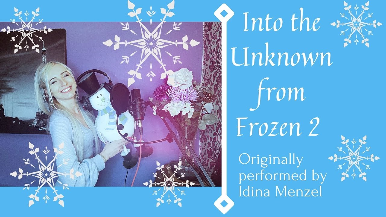 Into The Unknown Frozen 2 Cover Youtube