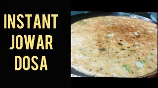 ಜೋಳದ ಹಿಟ್ಟಿನ ದಿಢೀರ್ ದೋಸೆ|Instant Jowar Dosa  in kannada |North Karnataka Recipe |Quick and Easy
