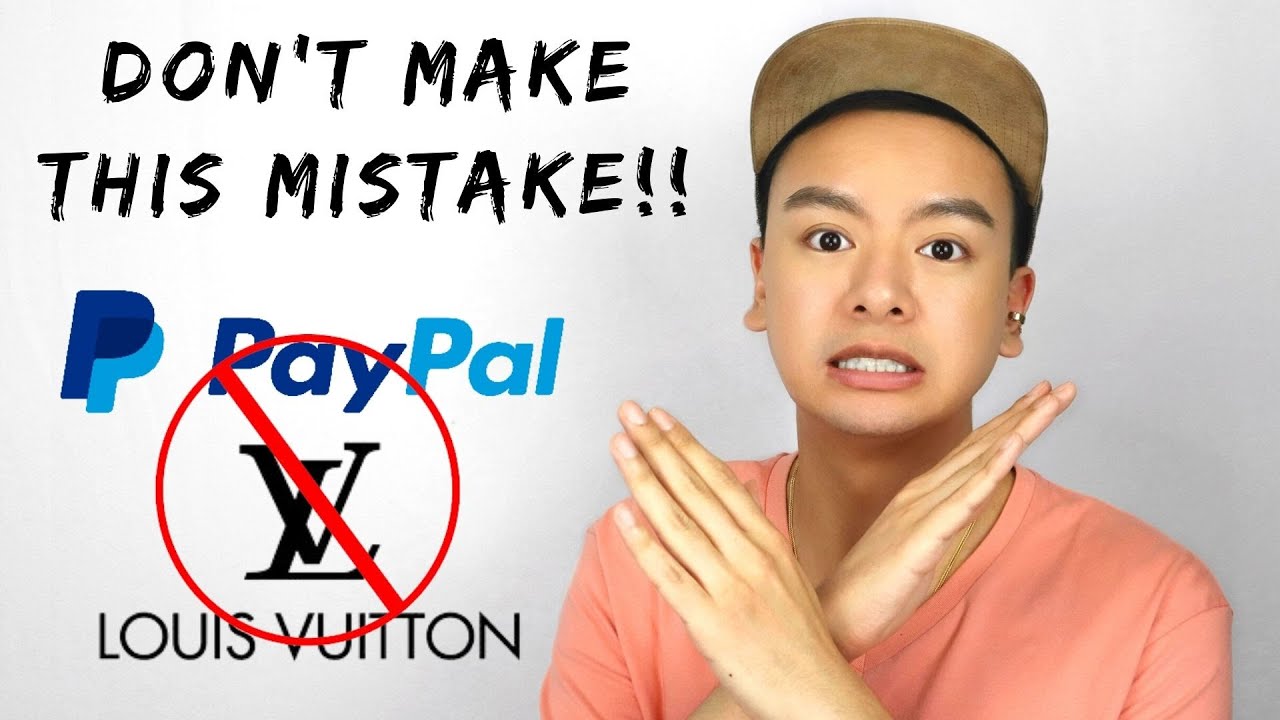 MY WORST LOUIS VUITTON EXPERIENCE/PURCHASE! Paypal Mistake