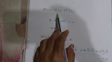 if a, b, c are unit vectors such that a+b+c=0 then the value of a.b+b.c+c a is???