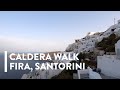 [4K] WALKING: SANTORINI, GREECE - Fira to Imerovigli