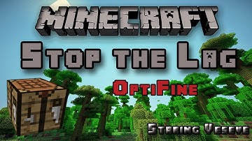Minecraft: Stop the Lag - Optifine Mod