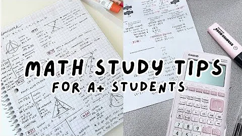 Math Study Tips For A+ Students | BEST Maths Study Methods