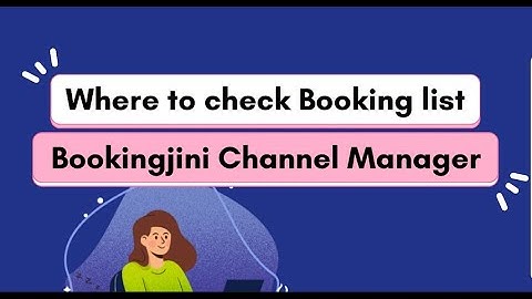 Where to find the booking list? (Channel Manager)